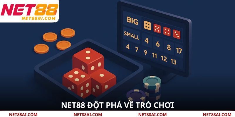 NET88 đột phá về trò chơi