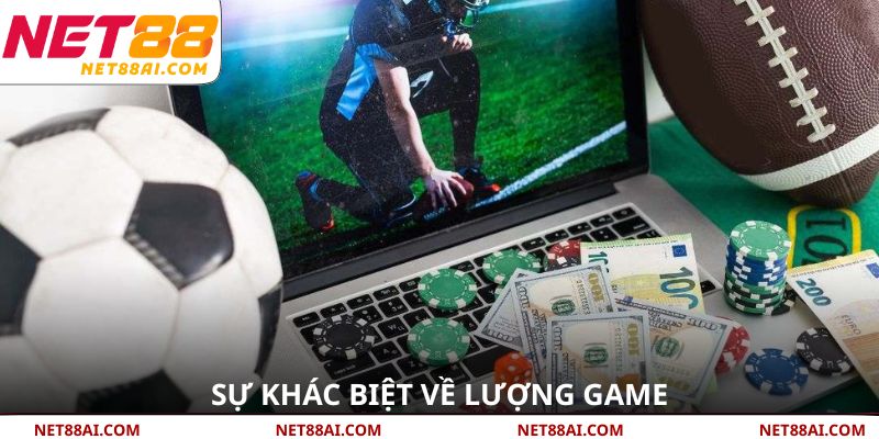 Sự khác biệt về lượng game