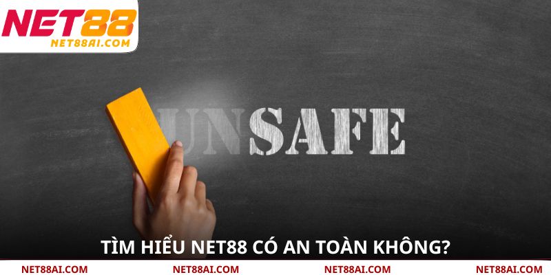 Tìm hiểu NET88 có an toàn không?